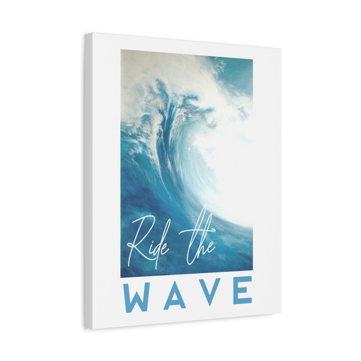 Ride the Wave Canvas Wall Art — Surf Ocean Quote Matte Stretched Print
